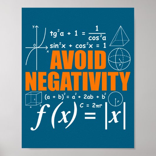 Poster Avoid Negativity Funny Math Mathematician Teacher  (Devant)