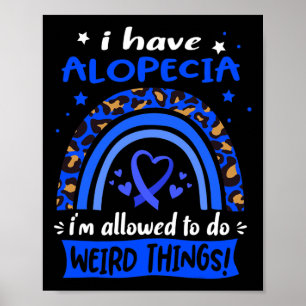 Poster Avoir Alopecia Je Suis Autorisé À Faire Des Choses