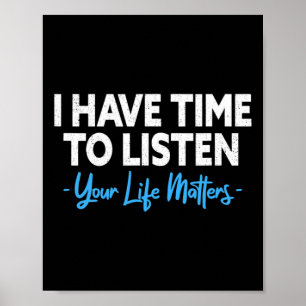 Poster Avoir le temps d'écouter la santé mentale Suicide 