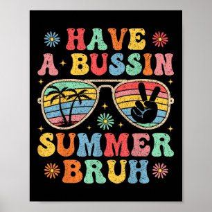 Poster Avoir Un Bussin Été Bruh Enseignant Super Dernière