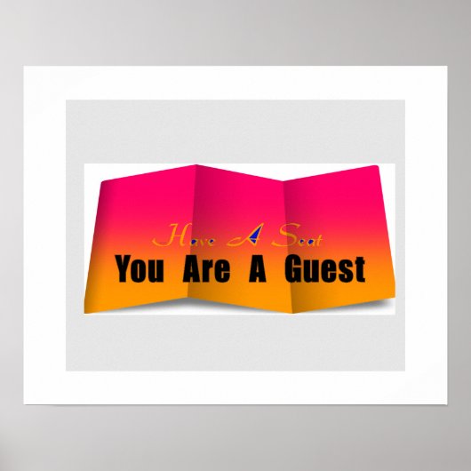 Poster Avoir Un Siège Vous Êtes Un Invité (Devant)