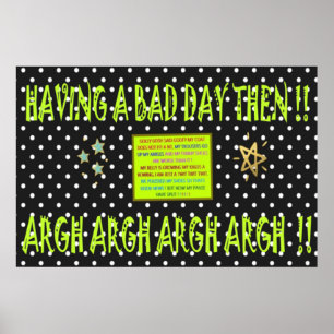 Poster Avoir une mauvaise journée puis Joke Design noir c