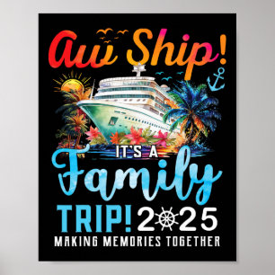 Poster Aw Ship It's A Family Trip 2025 Family Matching Cr