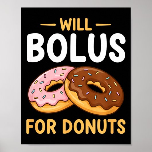 Poster Awareness Will Bolus For Donuts, Diabetes (t1d) Bo (Devant)
