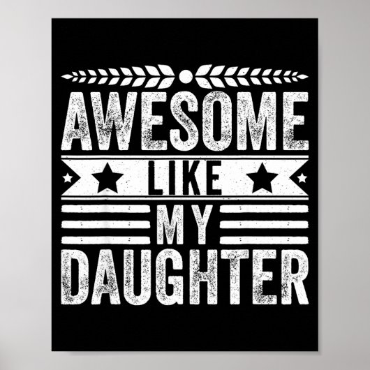 Poster Awesome Like My Daughter Fathers Day Men Funny Say (Devant)
