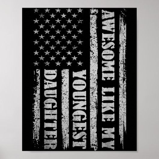 Poster Awesome Like My Youngest Daughter Men Funny For Da (Devant)