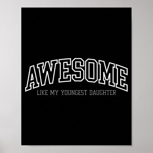 Poster Awesome Like My Youngest Daughter Mother's Day Fat (Devant)