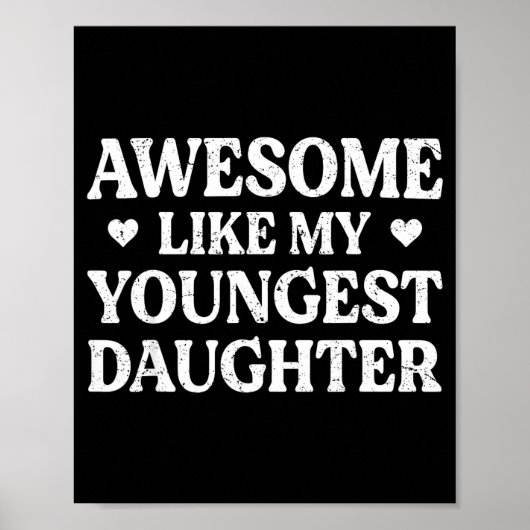 Poster Awesome Like My Youngest Daughter Shirt Men Dad Fa (Devant)