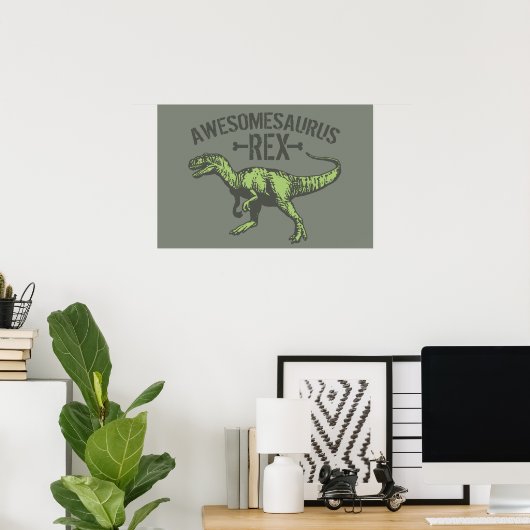 Poster Awesomesaurus Rex (Bureau à domicile)