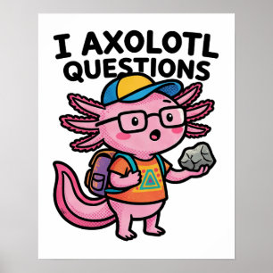 Poster Axolotl nerd sarcastique je pose des questions sur