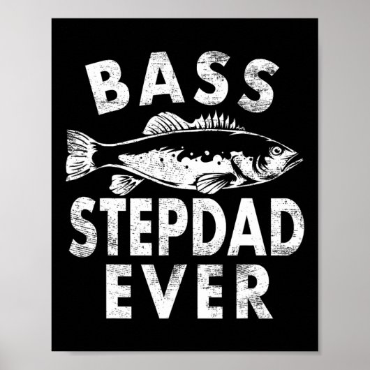 Poster B Stepdad Jamais Pêche Cadeaux Step-dad Fête des p (Devant)