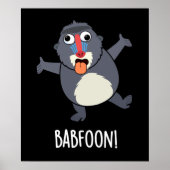 Poster Bab-foon Funny Buffon Baboon Pun Dark BG (Devant)