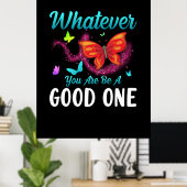 Poster Babfly | Whatever You Are Be A Good One (Bureau à domicile)