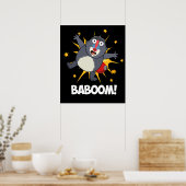 Poster Baboom Drôle Explosif Baboon Pun Dark BG (Cuisine)