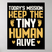 Poster Baby Daddy Keep The Tiny Human Alive Funny New Dad (Devant)