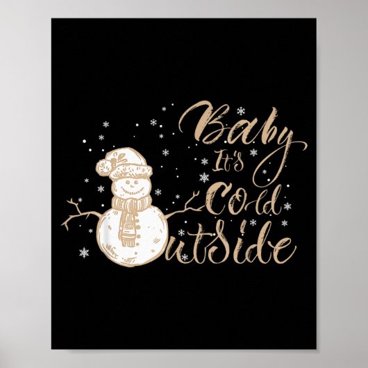 Poster Baby It's Cold Outside Cute Snowman Christmas Wint (Devant)