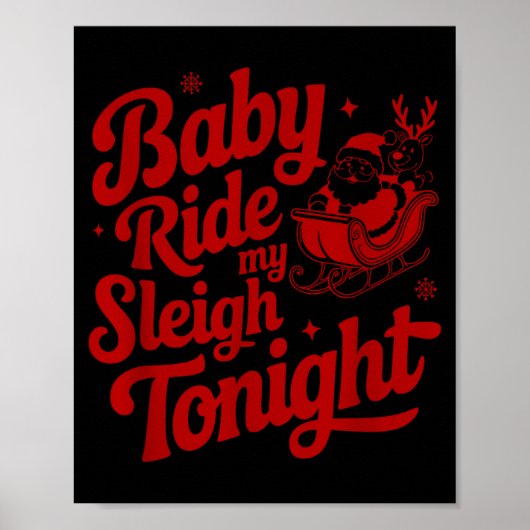 Poster Baby Ride My Sleigh Funny Santa Adult Xmas Humor D (Devant)