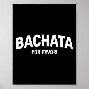 Poster Bachata Por Favor - Amateurs de Bachata