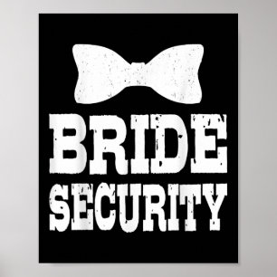 Poster Bachelorette Bride Sécurité Funny Enfants Mariage