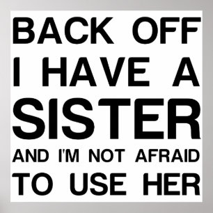 POSTER BACK OFF I HAVE A
