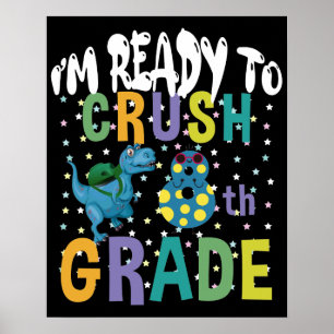 Poster Back to School I'm Ready To Crush 8e Grade Dino