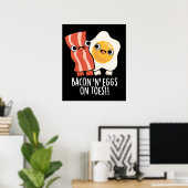 Poster Bacon Et Oeufs Sur Les Orteils Drôle Toast Pun Dar (Bureau à domicile)