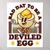 Poster Bad Day To Be A Deviled Egg Funny Thanksgiving Egg (Devant)