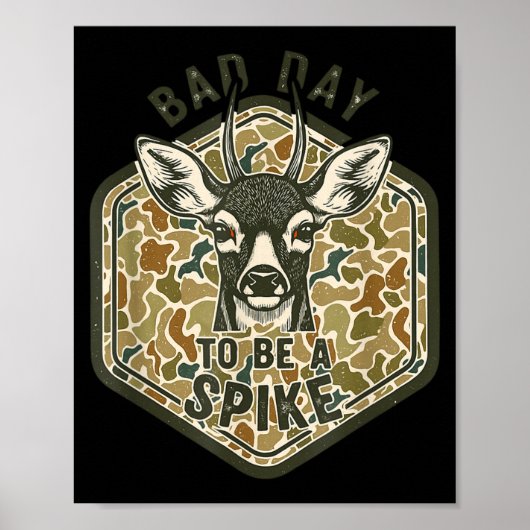 Poster Bad Day To Be A Ske Rustic Humor Hunting Outdoor  (Devant)