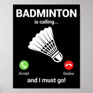 Poster Badminton appelle Badminton Lover Funny Badminton