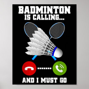 Poster Badminton Appelle Et Je Dois Aller Racket Badminto