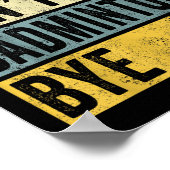 Poster Badminton Cadeaux Désolé Cant Badminton Bye Shutt  (Coin)