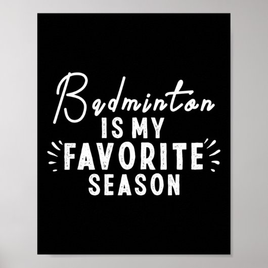 Poster Badminton Est Ma Saison Préférée Dit Drôle Badm (Devant)