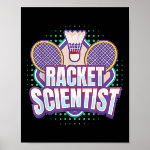 Poster Badminton I Racket Scientifique I Racket Badminton