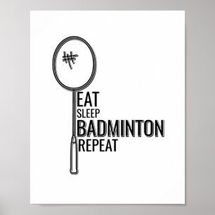 Poster Badminton - Mangez le sommeil Badminton Répétition