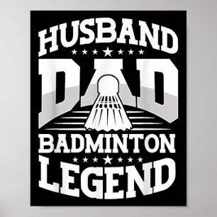 Poster Badminton, mari papa légende de badminton volant F