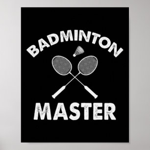 Poster Badminton Master Funny Badminton Player Shuttle Ra