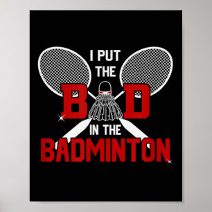 Poster Badminton sans mon mauvais c'est Minton