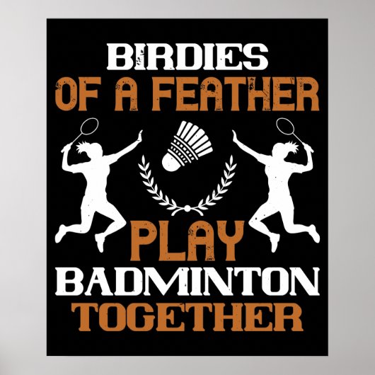 Poster Badminton - Volatiles de même plumage (Devant)