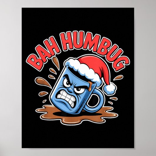 Poster Bah Humbug Santa's Coffee Mug Sarcastic Christmas (Devant)