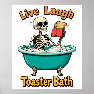 Poster Bain de grille-pain, Vivre et rire