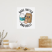Poster Bake Batter Et Rouler Funny Baking Pun De Chanson (Cuisine)