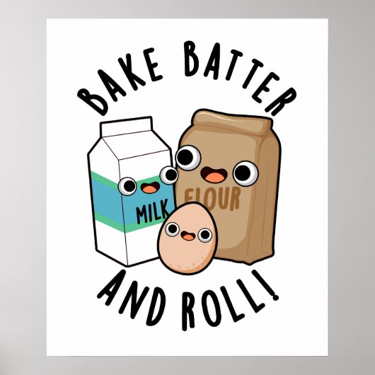 Poster Bake Batter Et Rouler Funny Baking Pun De Chanson (Devant)