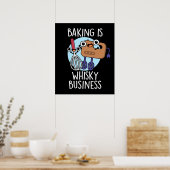 Poster Baking Est Whisk-ey Business Baker Pun Dark BG (Cuisine)