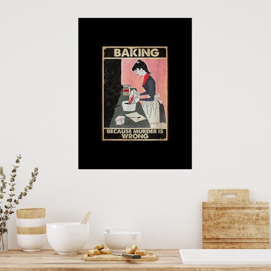 Poster Baking Parce Que Le Meurtre Est Mal (Cuisine)