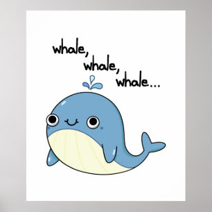 Poster Baleine, baleine, baleine Pun animal marin mignon