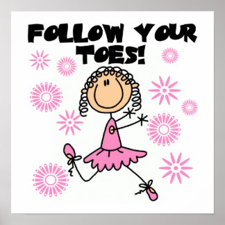 Poster Ballerina Suivez vos orteils T-shirts et cadeaux