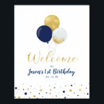 Poster Ballons Gold & Navy | Accueil du garçon 1er annive<br><div class="desc">Bienvenue à votre invité avec ce joli signe de bienvenue moderne fête d'anniversaire. Cette affiche est décorée de typographie et de ballons élégants avec des confettis en or et bleu marine. Décor de fête parfait pour la fête d'anniversaire d'un garçon. Les invitations et les fournitures de fête correspondants sont disponibles...</div>