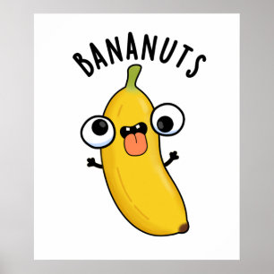 Poster Bananuts Funky Fou Banana Fruit Pun