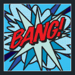 Poster Bande dessinée Pop Art BANG<br><div class="desc">LIVRE COMIQUE POSTER POP ART BANG. Design cool,  tendance et amusant qui met le wham,  zap,  pow dans votre journée. Un grand cadeau pour vous,  vos amis ou votre famille. Conçu par ComicBookPop© à l'adresse www.zazzle.com/comicbookpop*</div>