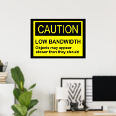 Poster Bande passante faible de mise en garde (Bureau à domicile)
